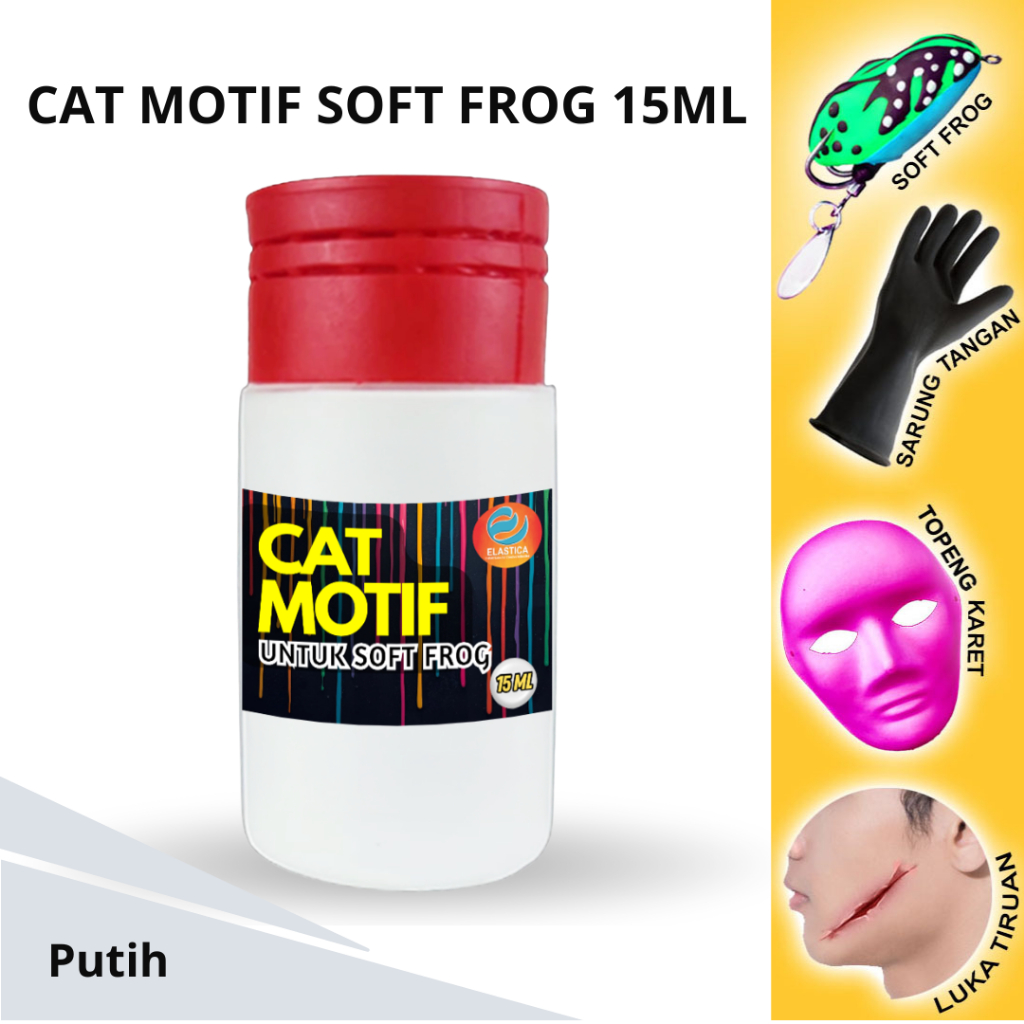 Cat Motif Soft Frog Latex Elastica 15 ml Putih – Untuk Lukis Soft Frog