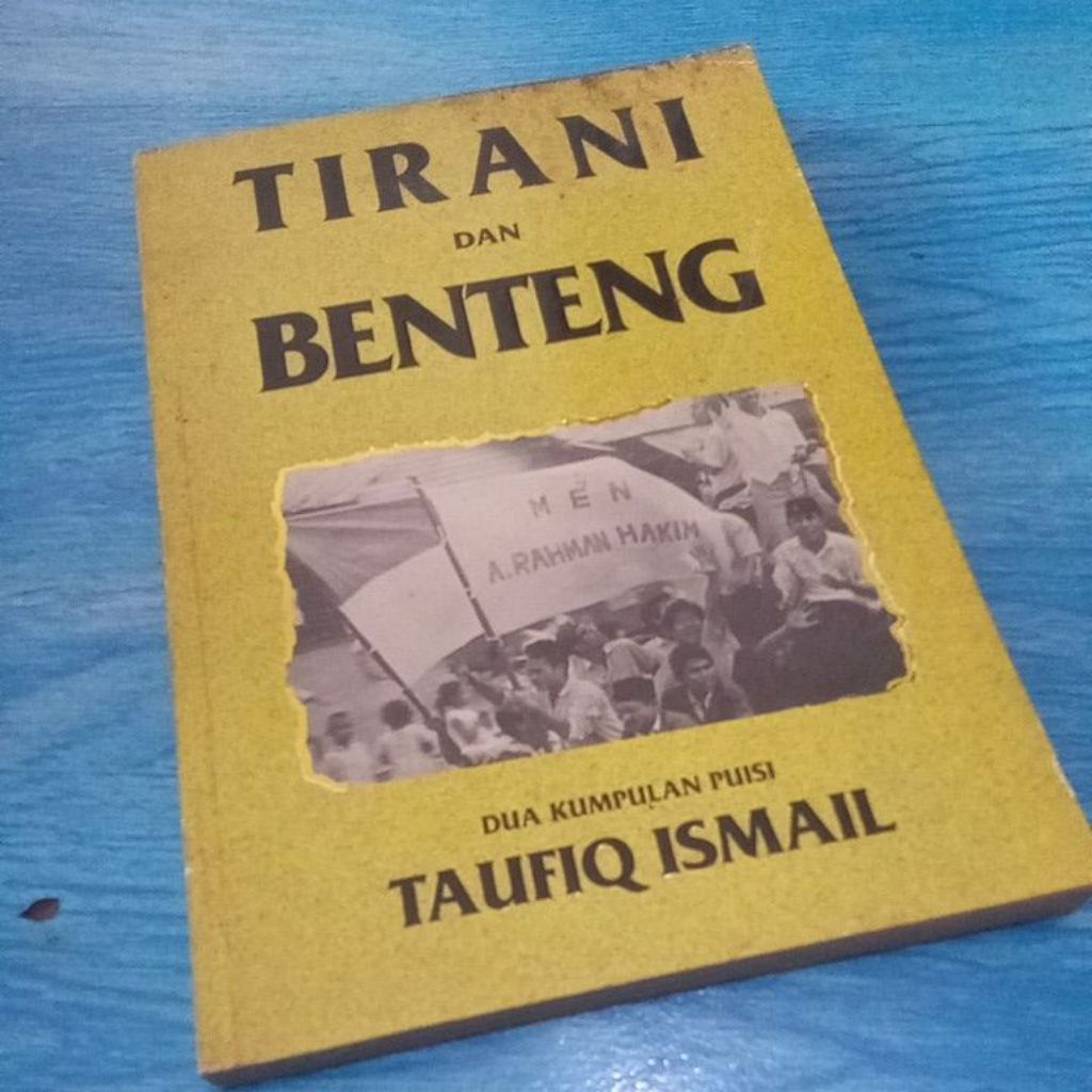 original tirani dan Beteng dua kumpulan puisi Taufiq Ismail