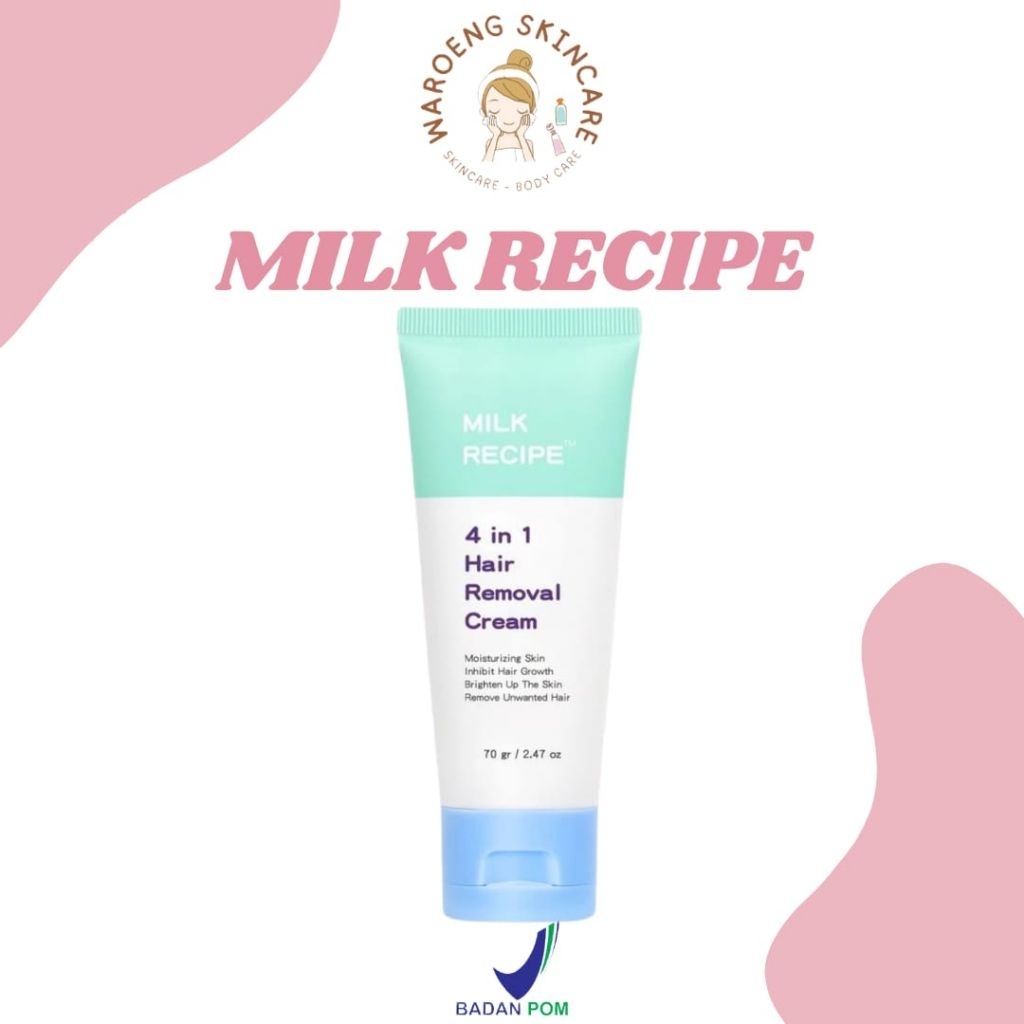 [READY] MILK RECIPE / MILK RECIPE 4 IN 1 HAIR REMOVAL / HAIR REMOVAL / HAIR REMOVAL CREAM