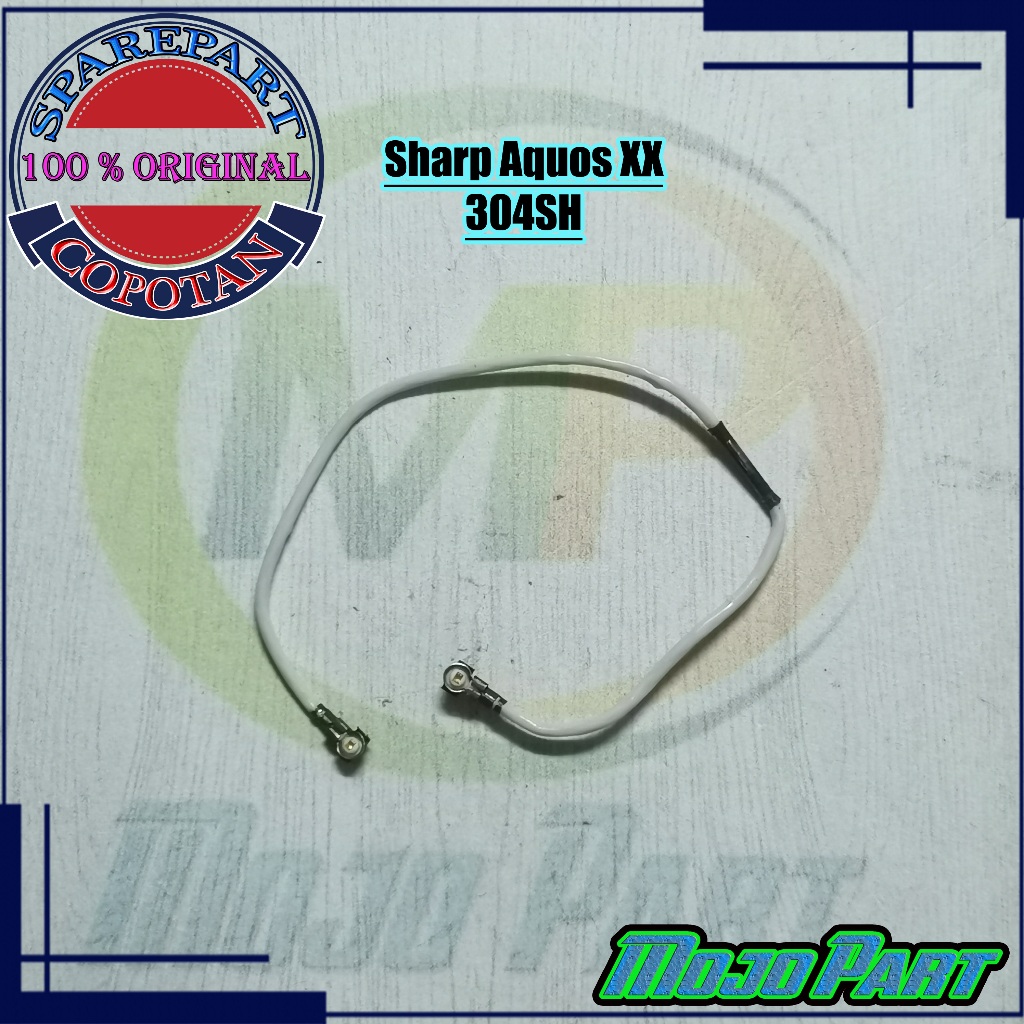 Sharp Aquos Xx 304SH Kabel Antena Sinyal Original Copotan | Mojo Part