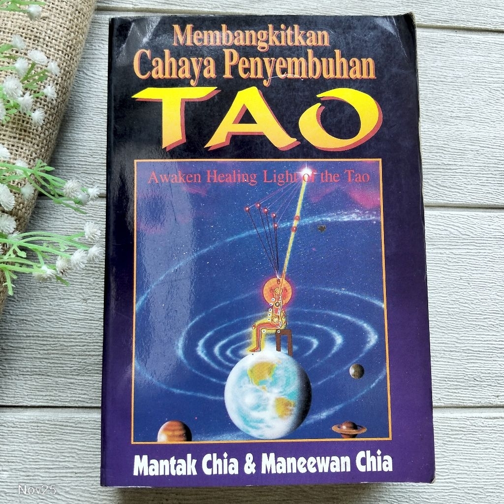 Original | Buku Membangkitkan Cahaya Penyembuhan Tao, Mantak Chia & Maneewan Chia