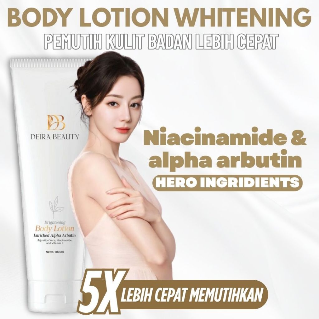 Deira Beauty Body Lotion Whitening Pemutih Kulit Alpha Arbutin & Niacinamide