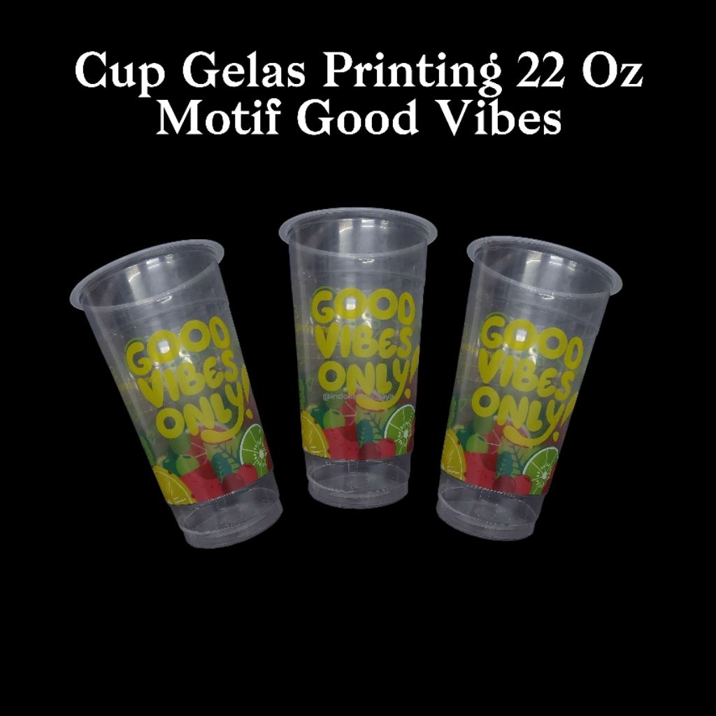 [ 5 slop ] Cup Gelas Printing 22 Oz Good Vibes/ Gelas 22 Oz Motif/ Gelas Teh Jumbo Printing/ Gelas P