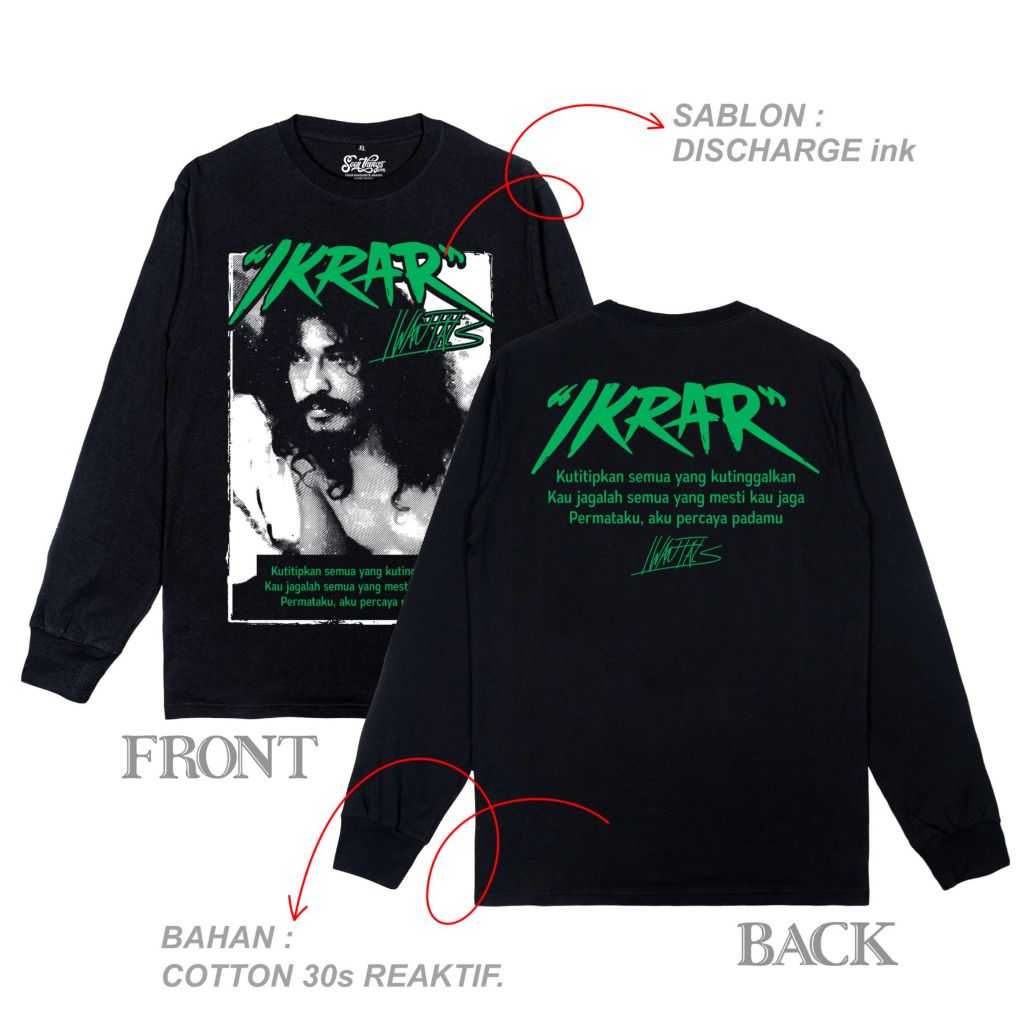 KAOS IWAN FALS IKRAR LONGSLEEVE - SABLON DISCHARGE