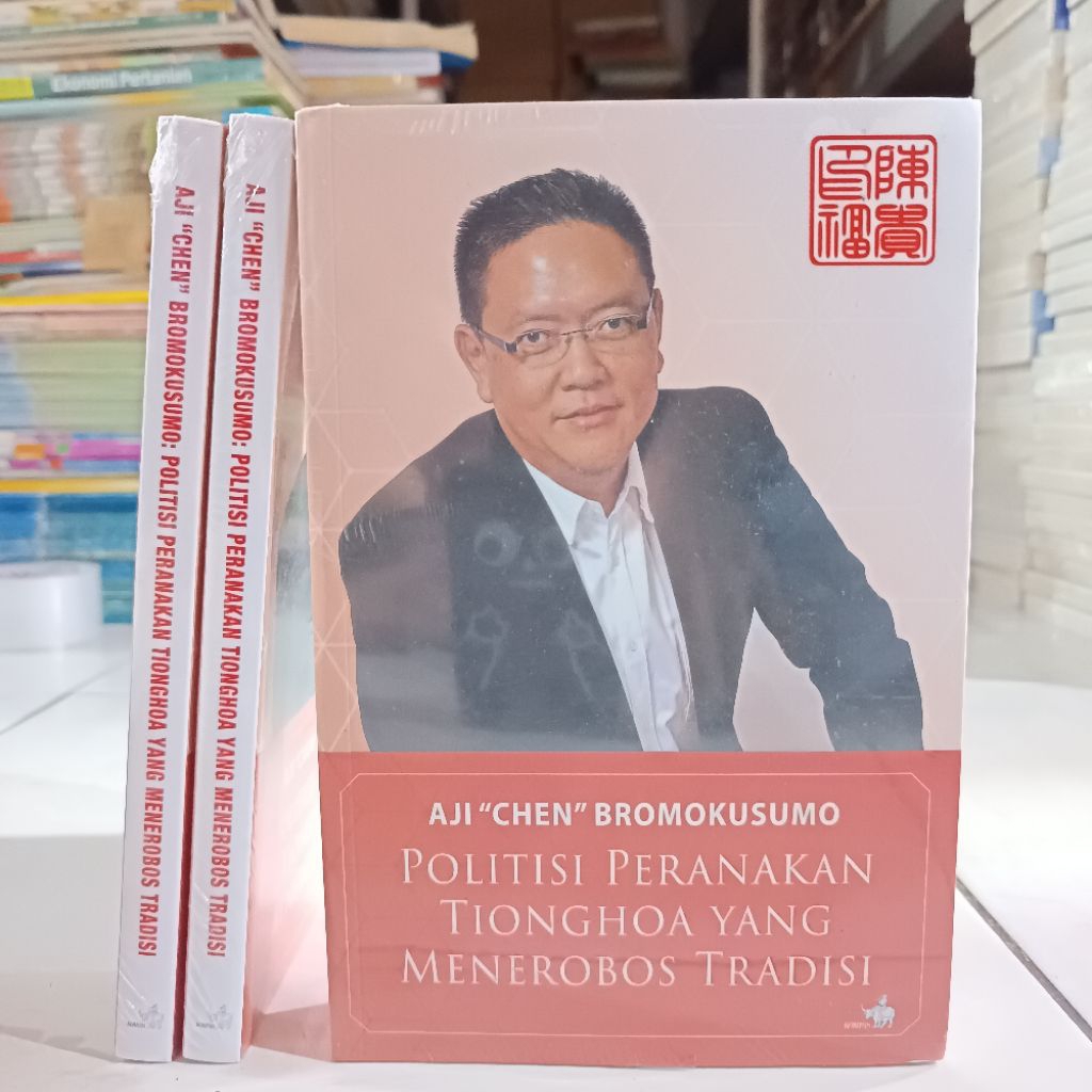 (ORIGINAL) BUKU BIOGRAFI / POLITISI PERANAKAN TIONGHOA YANG MENEROBOS TRADISI