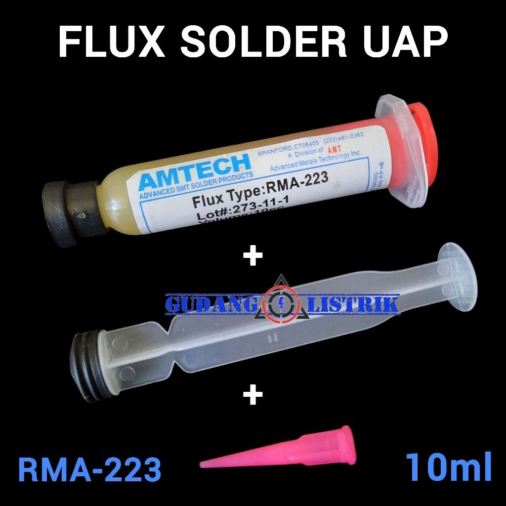 Flux Solder Uap Pasta AMTECH RMA-223 Rosin Songka Timah Suntik 10cc 10ml