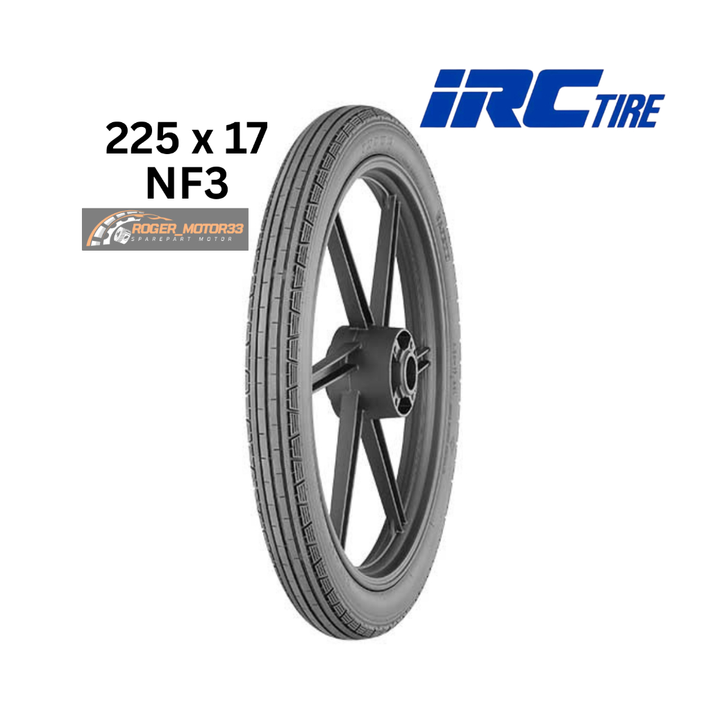 BAN LUAR IRC 225 RING 17 225x17 NF3 IRC TIRE BUNGA LURUS