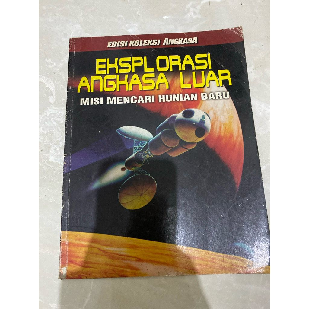 EDISI KOLEKSI ANGKASA EKSPLORASI ANGKASA LUAR