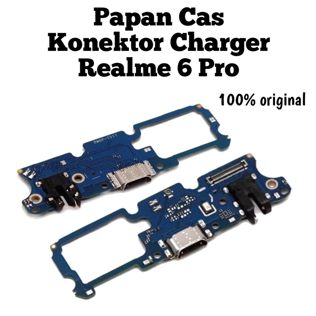 Papan Cas Realme 6 Pro Original – Konektor Charger Board Cas Sparepart HP Pengganti