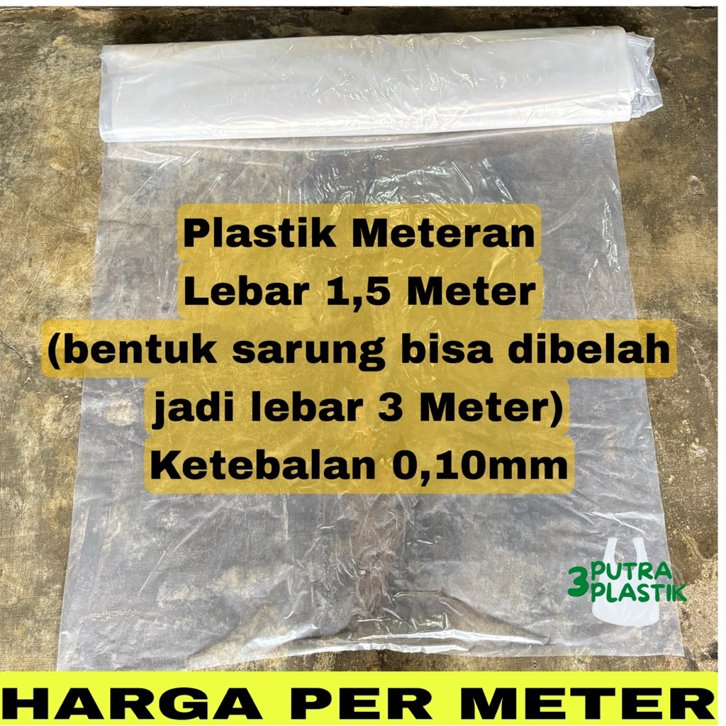 Plastik Meteran TEBAL Cor Bening Lebar 1,5 Meter Plastik PE 0,10mm / Plastik Bangunan /Penutup Furni