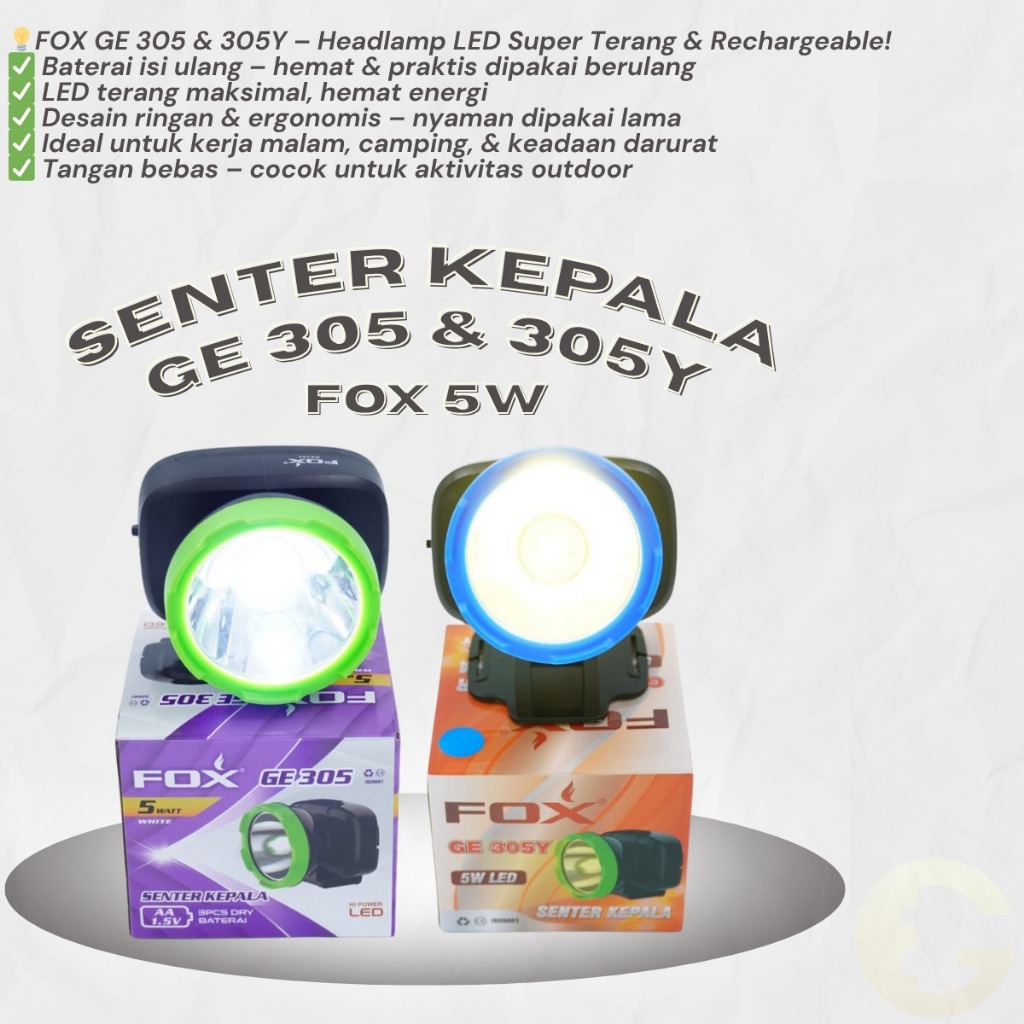 Senter Kepala LED FOX GE 305 & 305Y – Headlamp Cas Rechargeable Terang, Ringan, Cocok untuk Outdoor 