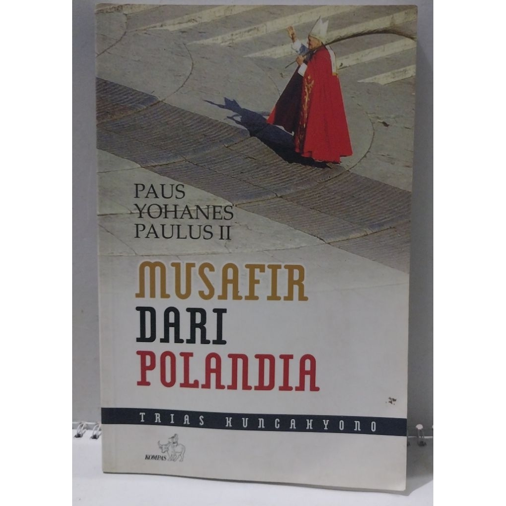 Paus Yohanes Paulus II Musafir Dari Polandia