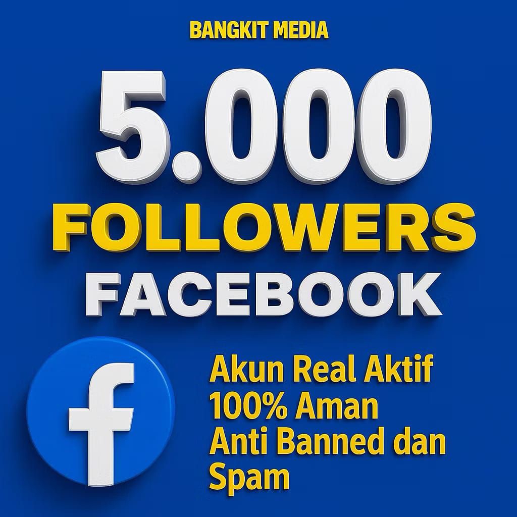 follower facebook 5000 akun real aktif