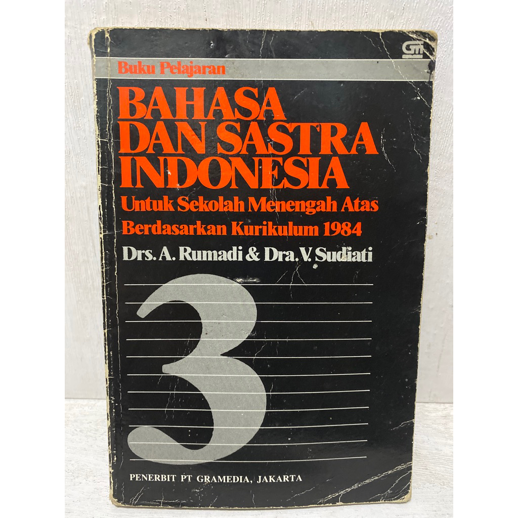 Buku Original BAHASA DAN SASTRA INDONESIA  UNTUK SEKOLAH MENENGAH ATAS BERDASARKAN KURIKULUM 1984 - 