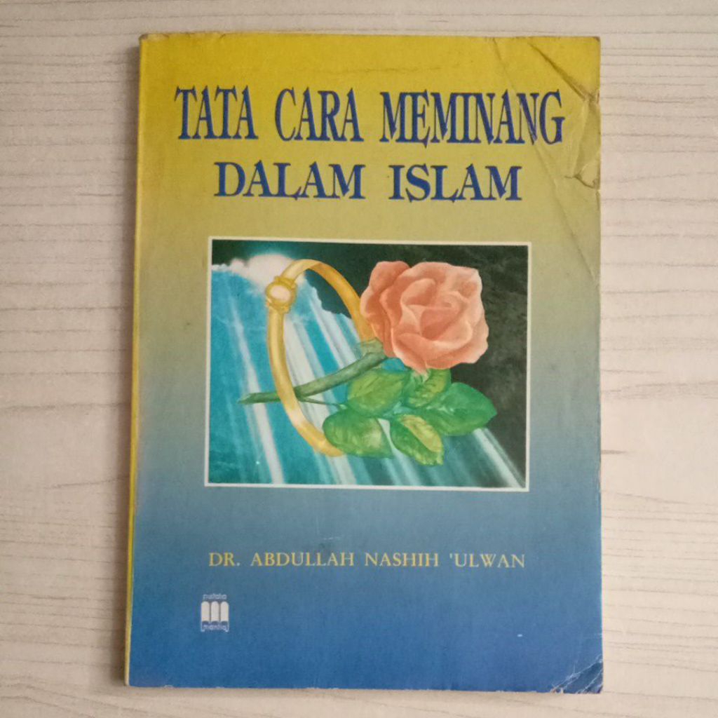 BUKU TATA CARA MEMINANG DALAM ISLAM OLEH DR ABDULLAH NASHIH ULWAN