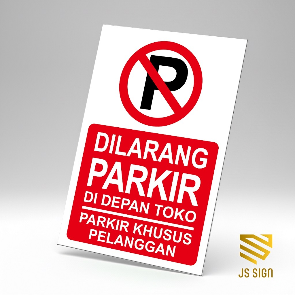 SAFETYSIGN K3 - DILARANG PARKIR DI DEPAN TOKO + PLAT 2MM