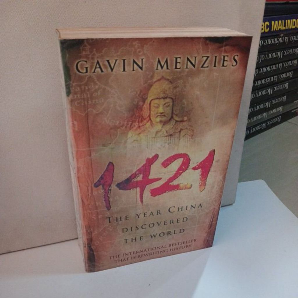 1421 THE YEAR CHINA DISCOVERED THE WORLD by GAVIN MENZIES