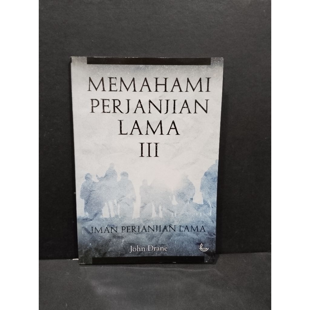 Buku original MEMAHAMI PERJANJIAN LAMA 3 by John Drane