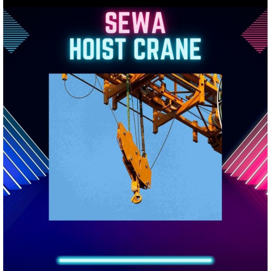 Sewa Hoist Crane 2 Ton Terlengkap Seluruh Indonesia