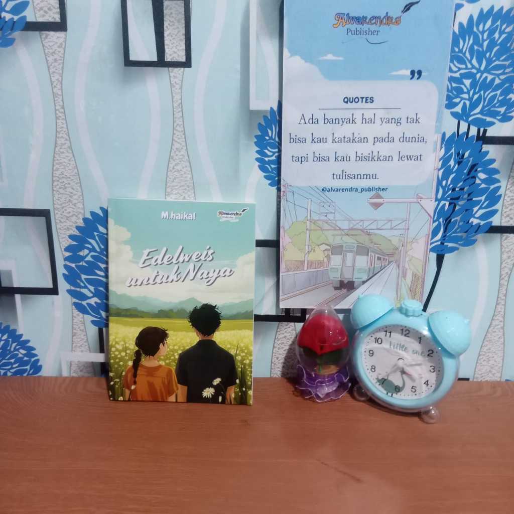 Novel Indonesia: Edelweis untuk Naya © M. Haikal