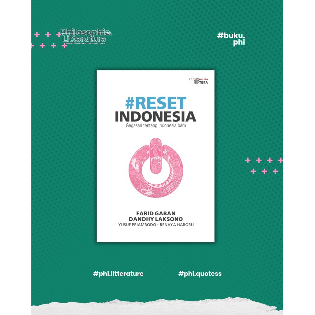 buku.phi - Reset Indonesia, Gagasan Tentang Indonesia Baru
