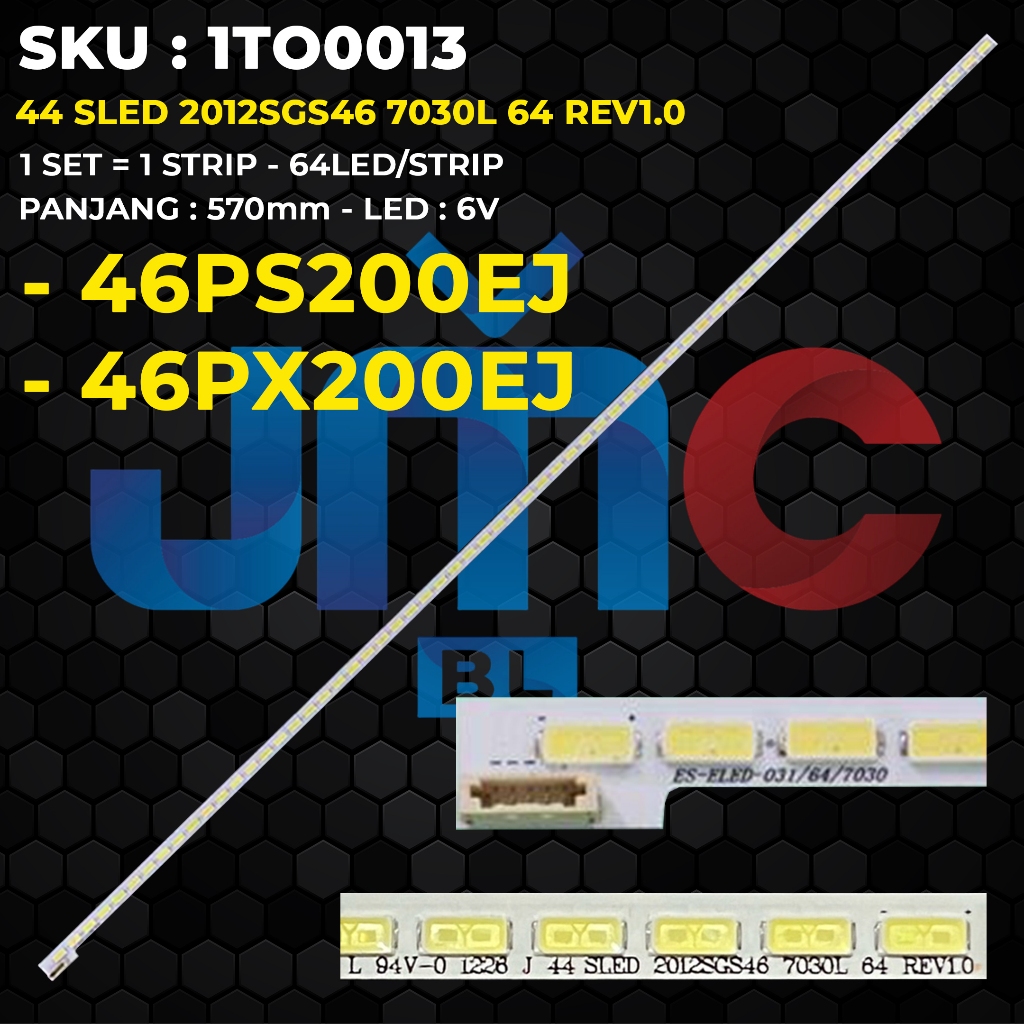 Backlight TV TOSHIBA 46 Inch 46PX200EJ 46PS200EJ E2012SGS46 7030L 64 REV1.0