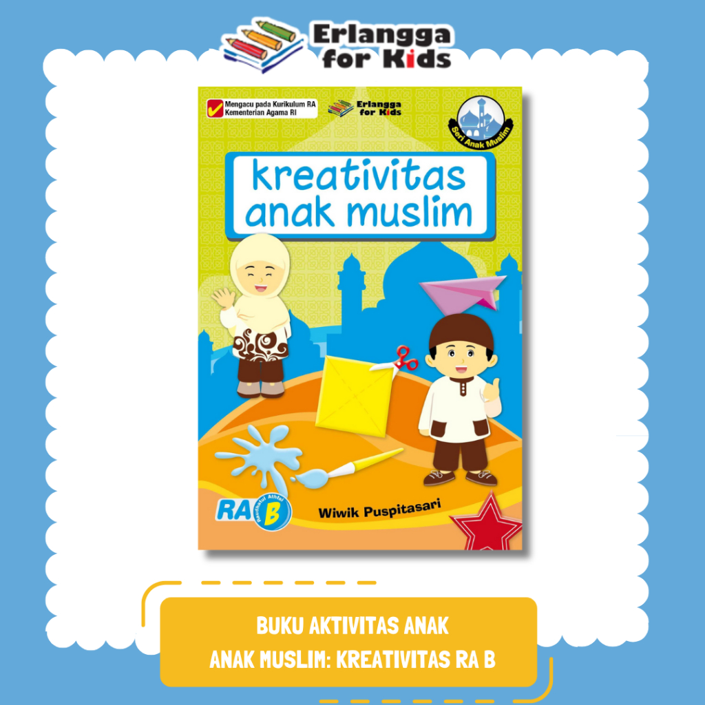 [Erlangga Official] Buku Aktivitas Anak: Anak Muslim: Kreatif Ra B