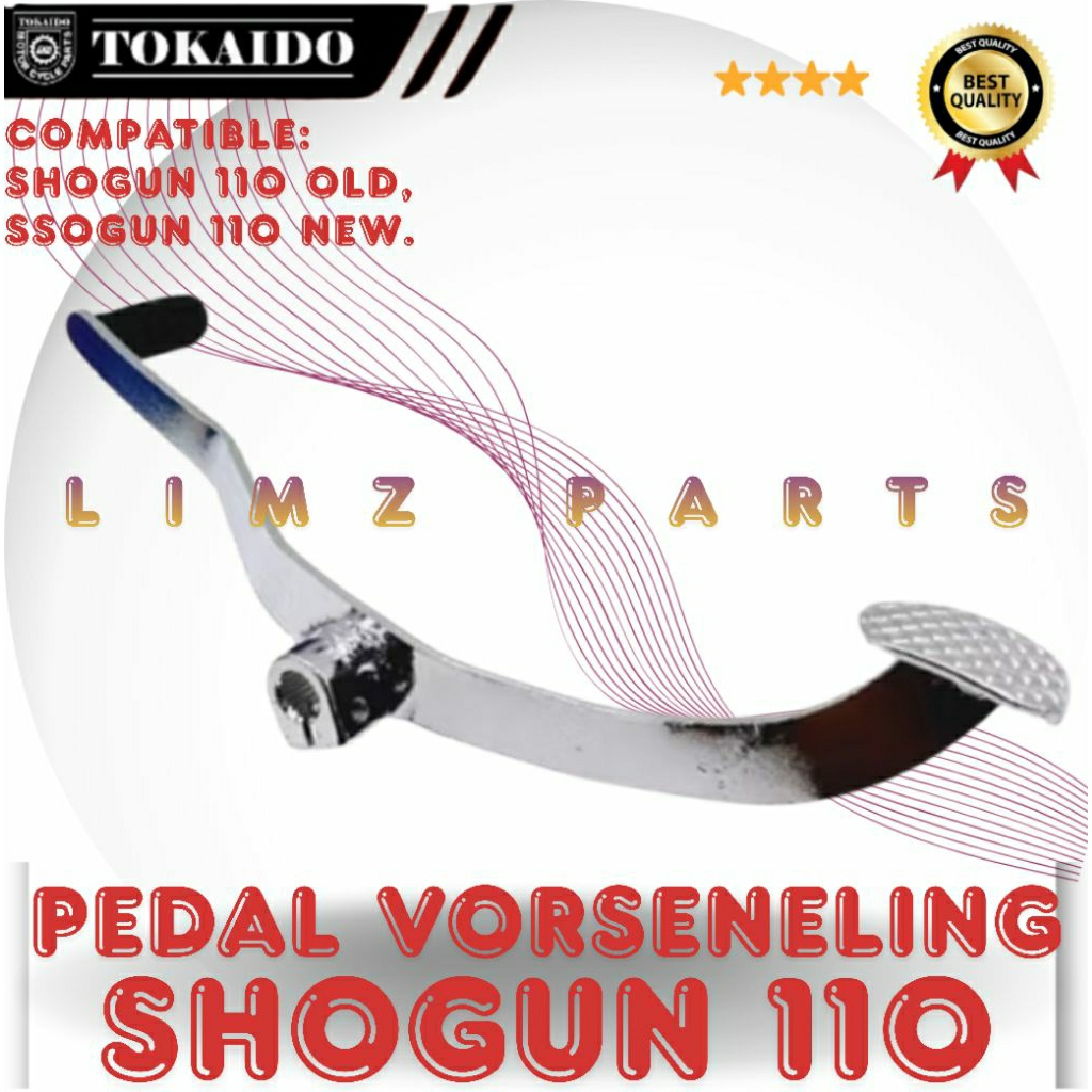 PEDAL VERSENELING OPERAN GIGI SHOGUN 110 TOKAIDO .COMPATIBLE:
SHOGUN 110 OLD,
SHOGUN 110 NEW.
