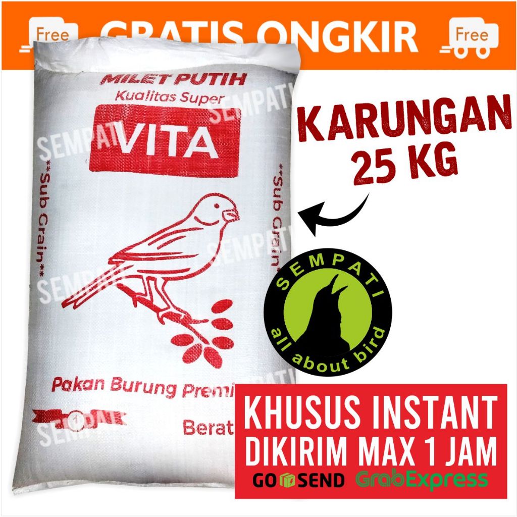 SEMPATI KHUSUS TERKIRIM 1 JAM INSTAN GRAB GOJEK MILET PUTIH VITA 25 KG KARUNGAN KARUNG PAKAN HARIAN 