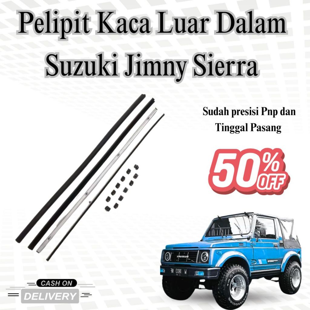 Pelipit Kaca Luar Dalam Suzuki Jimny Sierra – Karet Lis Kaca Pintu Mobil Lengkap