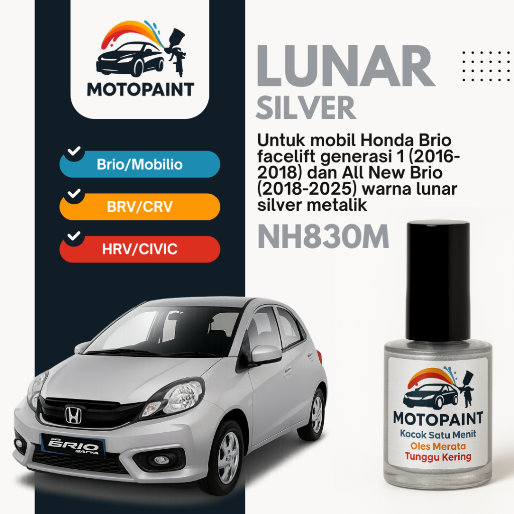 Motopaint Lunar Silver NH830M Cat Oles Penghilang Baret Mobil Honda Brio Warna Silver Metalik