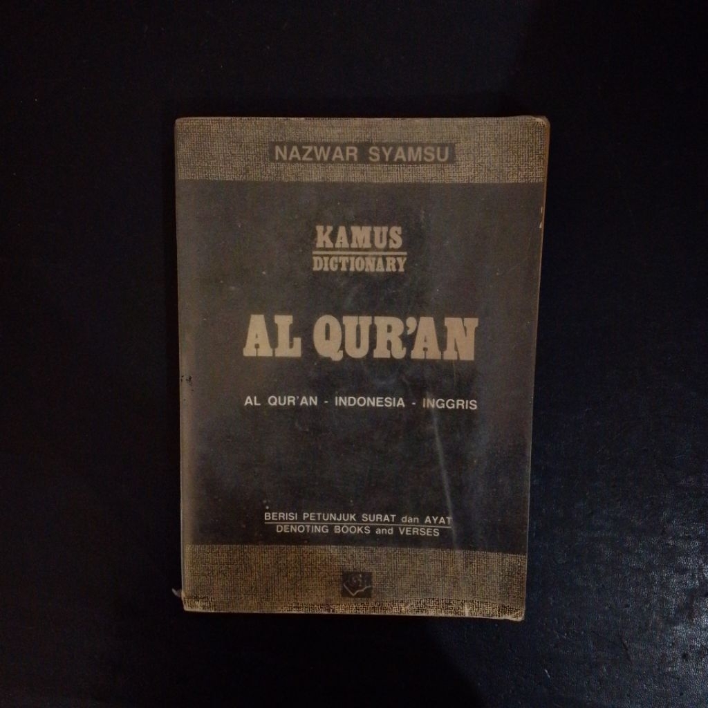 Kamus Al - Qur'an (Indonesia - Inggris) - Nazwar Syamsu