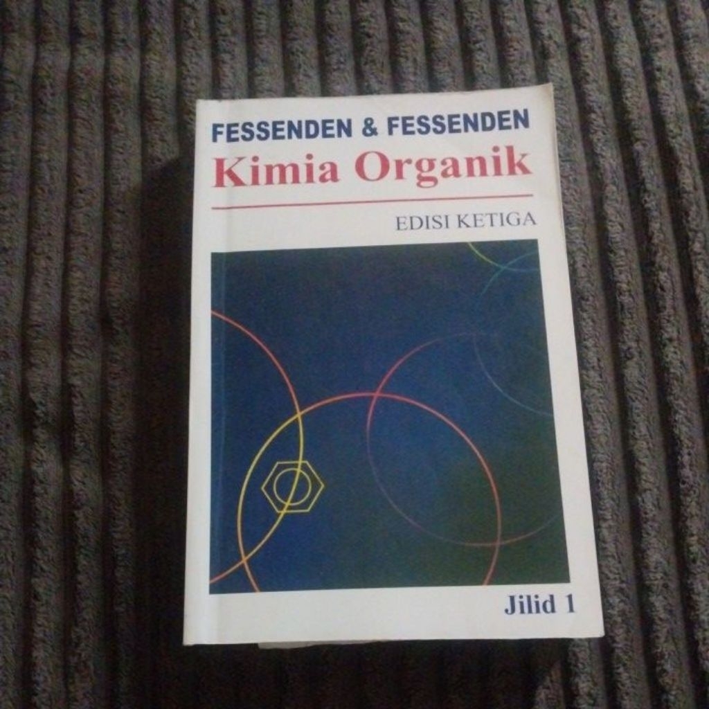Kimia Organik Edisi Ketiga Jilid 1&2 (Fessenden & Fessenden)