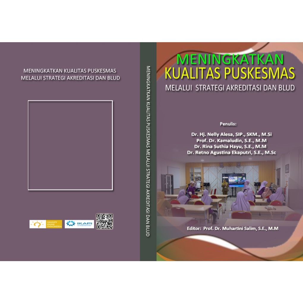MENINGKATKAN KUALITAS PUSKESMAS MELLUI STRATEGI AKREDITASI DAN BLUD