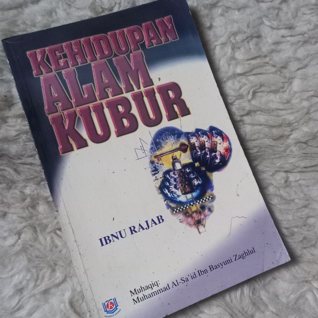 ibnu rajab kehidupan alam kubur kitab ahwal al qubur dahsyatnya siksa kubur