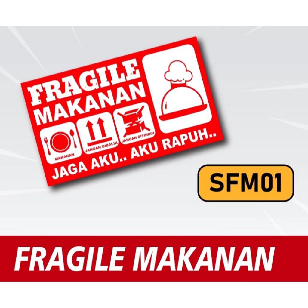STICKER FRAGILE MAKANAN/STIKER PECAH BELAH KEMASAN MAKANAN/LABEL