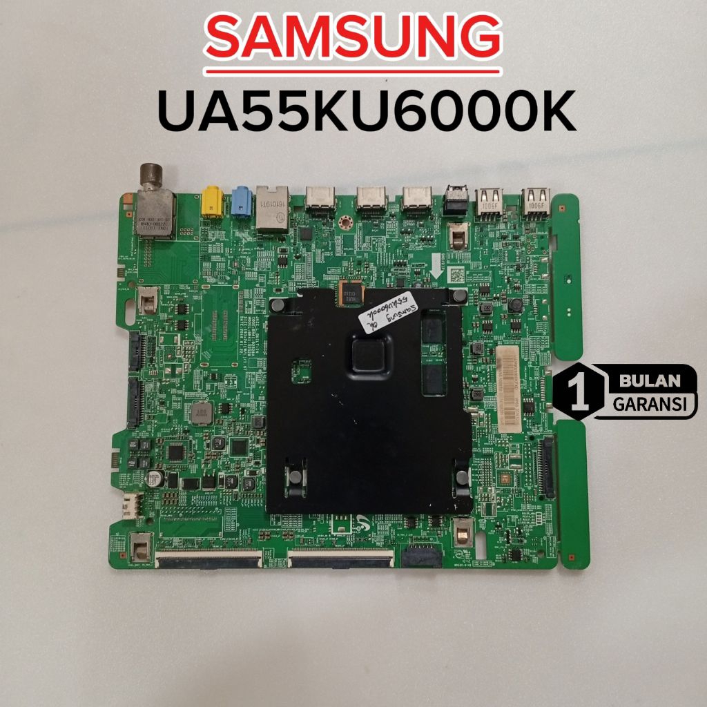 MAINBOARD SAMSUNG UA55KU6000K - MB - MOTHERBOARD - MOBO - MODUL - MESIN TV SAMSUNG UA55KU6000K