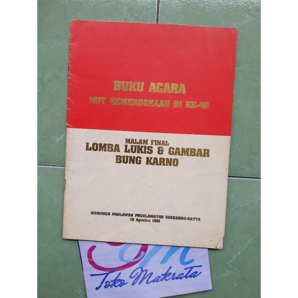 buku sejarah seni lukis dan foto BUKU ACARA HUT RI KE-46 MALAM FINAL LOMBA LUKIS DAN GAMBAR BUNG KAR