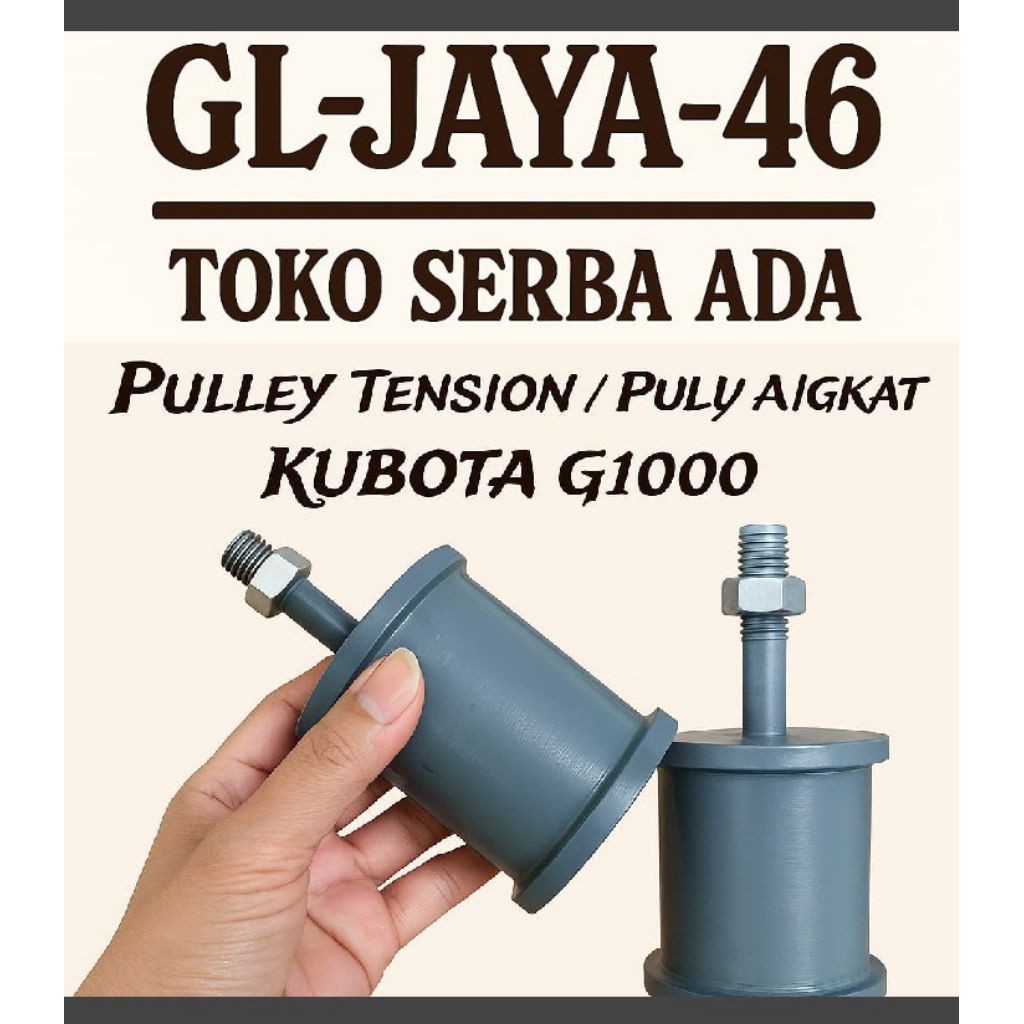 Pully Tension / Pully Angkat Kubuta G1000