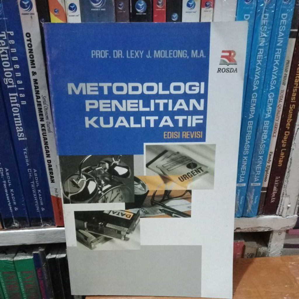 Buku bekas - metodologi penelitian kualitatif - Prof. Dr. lexy j. moleong. M. A