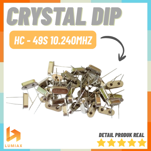 Crystal Dip 49S 10.240Mhz 10,240Mhz 10.240 Mhz 10,240 Mhz