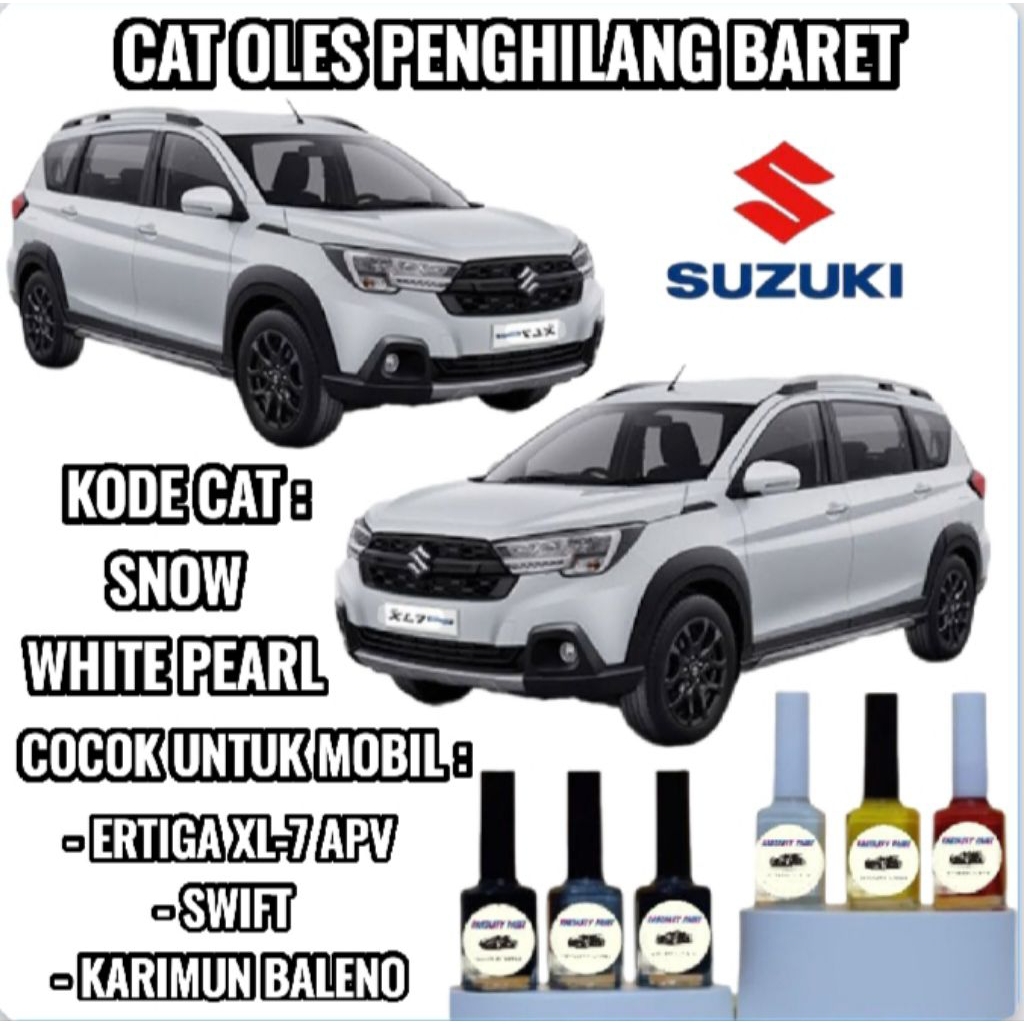 SUZUKI SNOW WHITE PEARL CAT OLES PENGHILANG BARET MOBIL LECET PUTIH METALIK XL-7 BALENO ERTIGA APV S