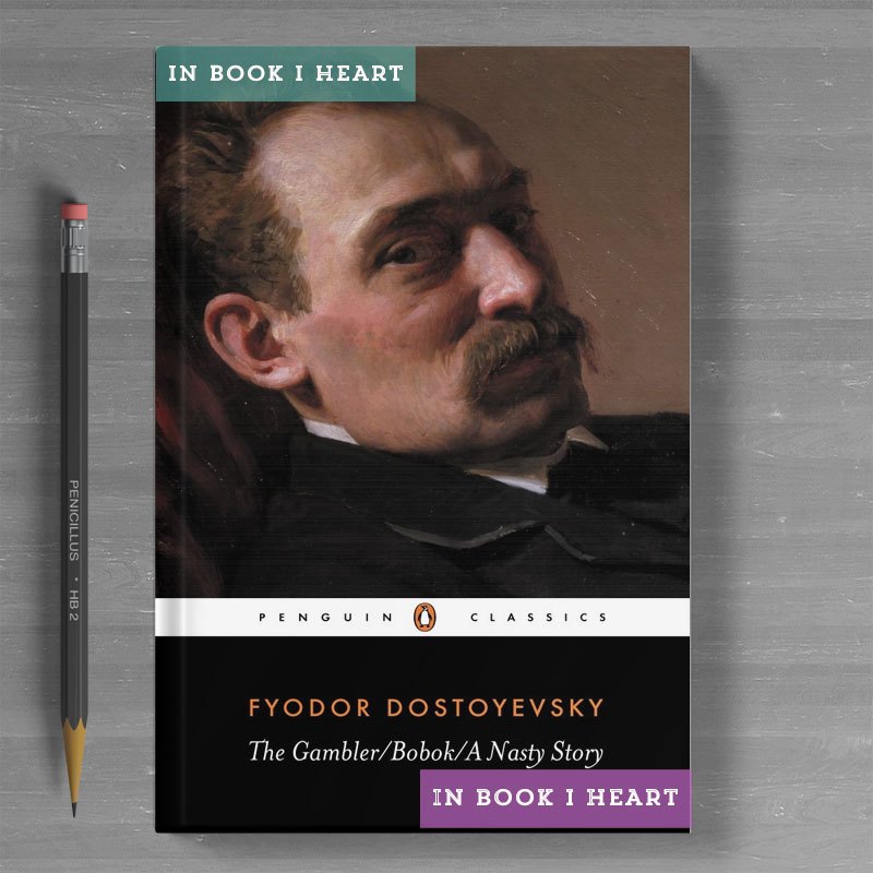 The Gambler, Bobok, A Nasty Story by Fyodor Dostoyevsky