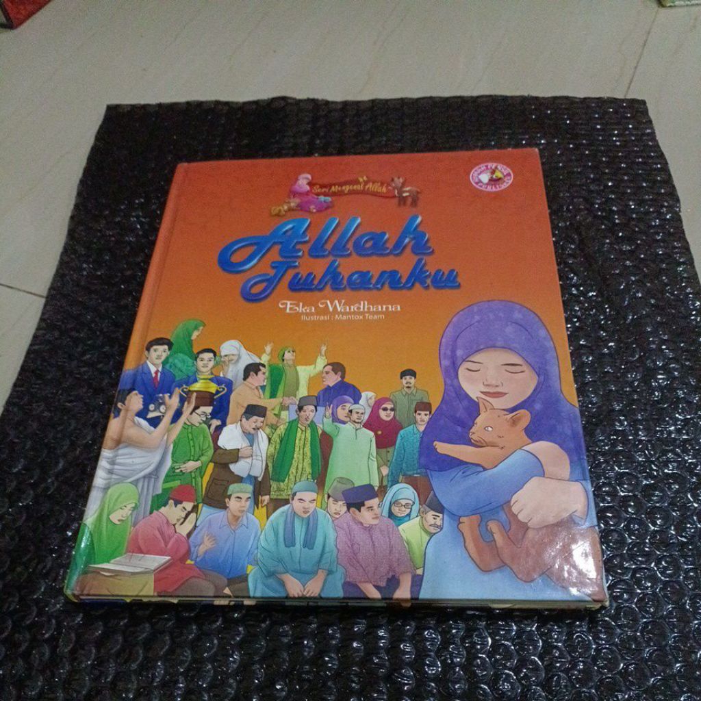 Buku Seri mengenal Allah - Allah Tuhanku