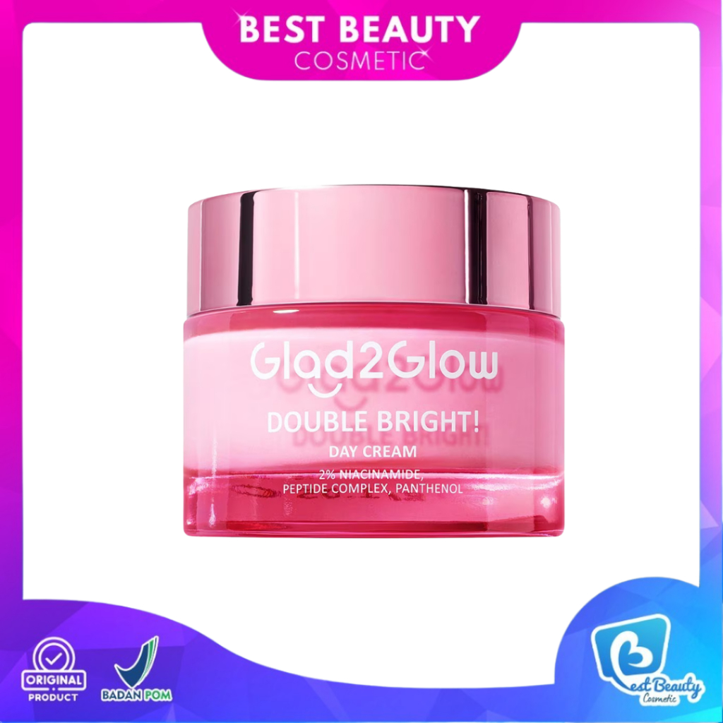 Glad2Glow Double Bright Day Cream Tone Up Cerah 30g l Best Beauty Cosmetic