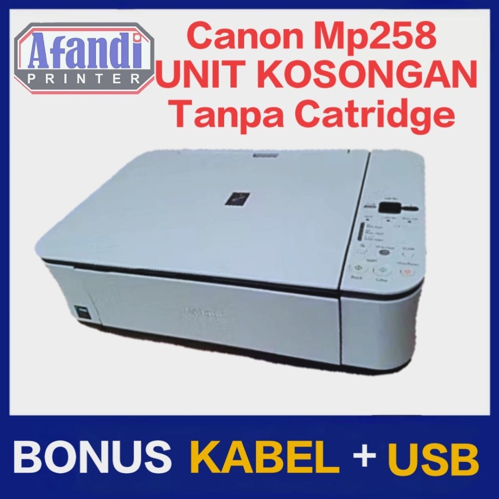 PRINTER CANON MP258 MP287 MP237 Murah KOSONGAN UNIT