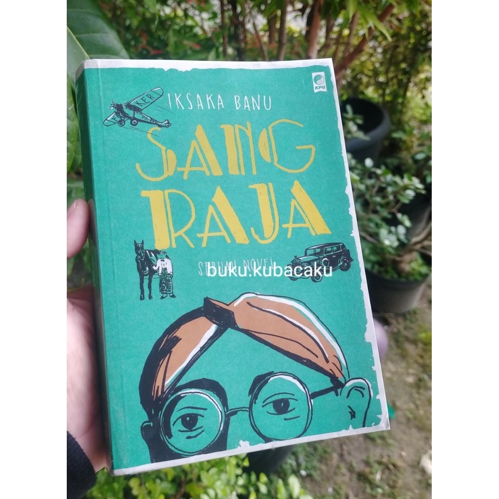 [ Bekas, Langka, Ori ] SANG RAJA - Iksaka Banu