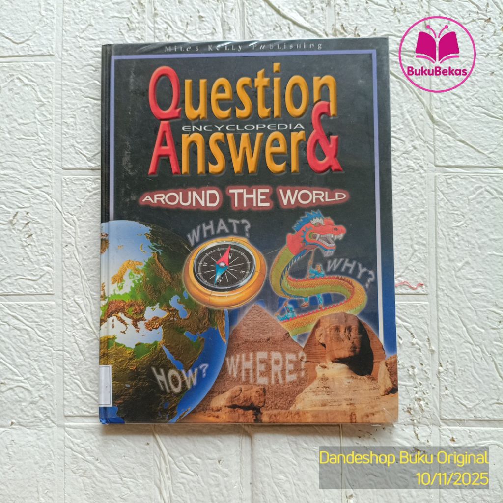 Question & Answer Encyclopedia Around The World (Miles Kelly Publishing) - Buku Pengetahuan Anak Bek