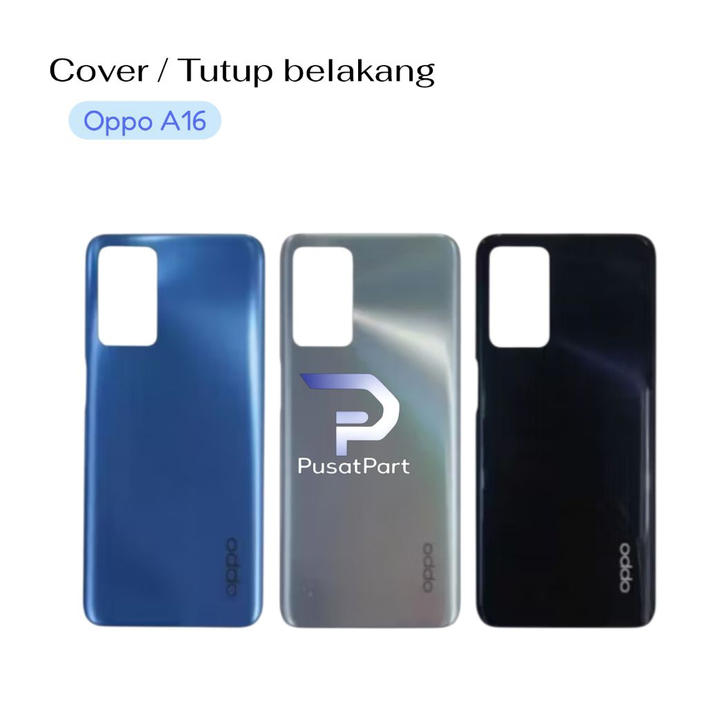 Tutup belakang / Cover / Casing Oppo A16