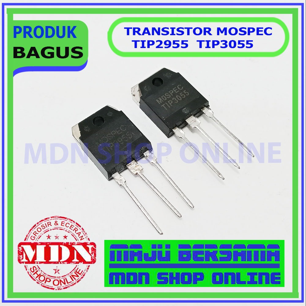 Transistor TIP2955-TIP3055 MOSPEC kualitas bagus